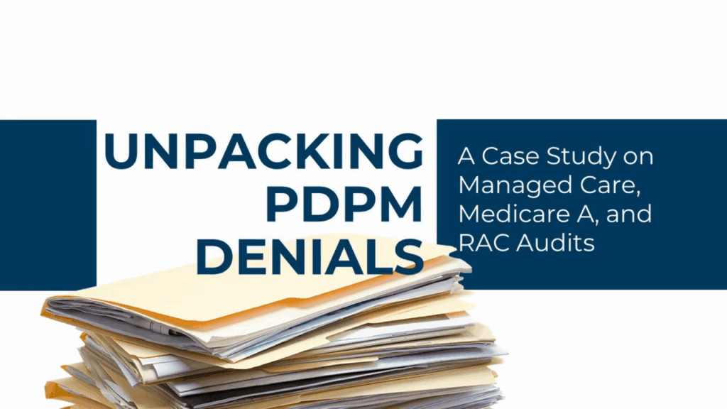 Unpacking PDPM Denials