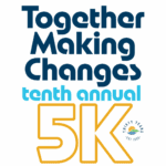 Together Making Changes 10th Annual Virtual 5K!